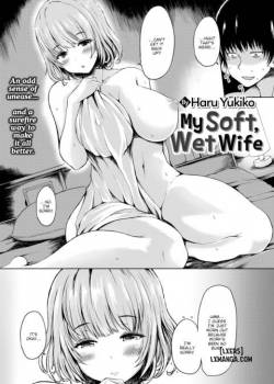My Soft, Wet Wife!